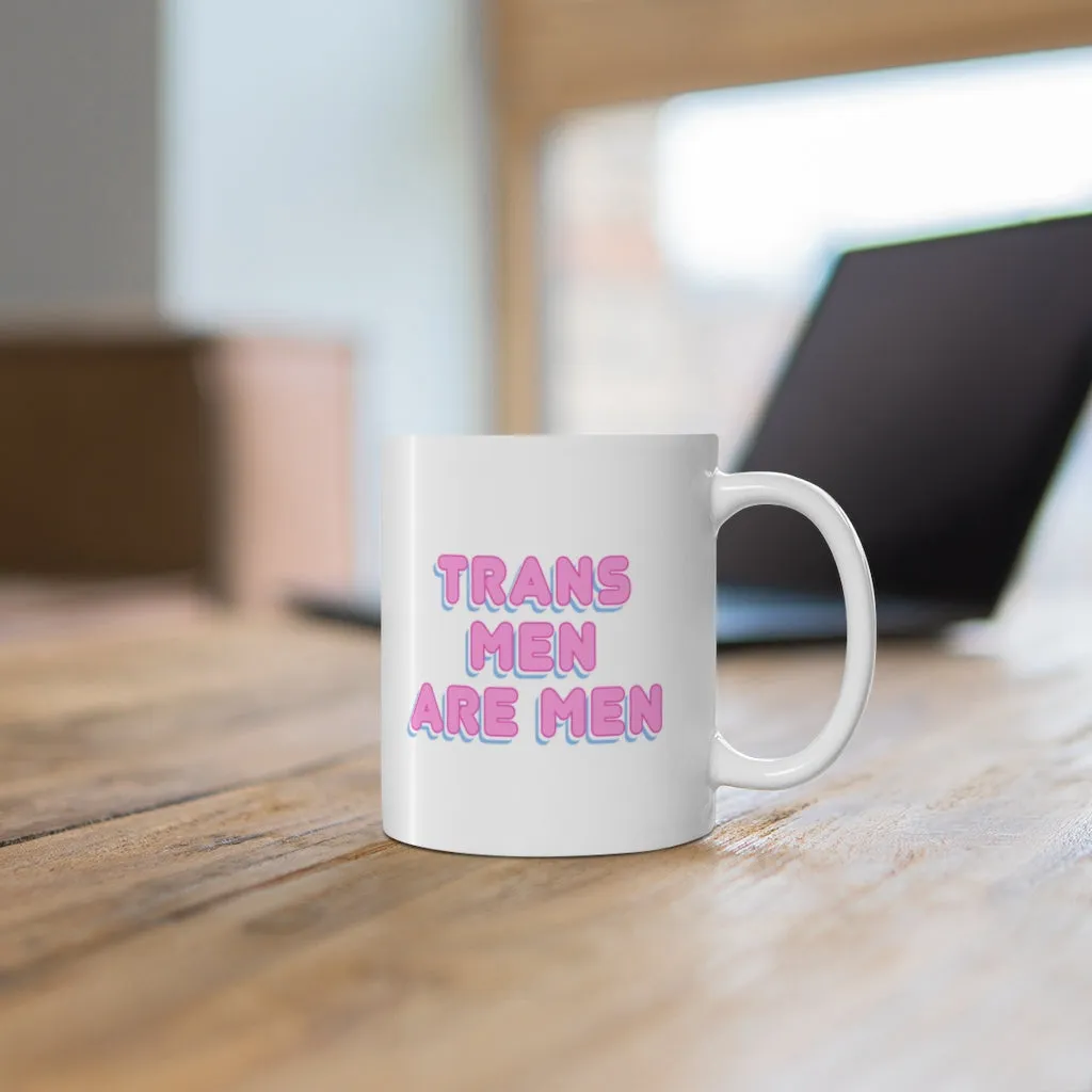 Trans Men Are Men Mug