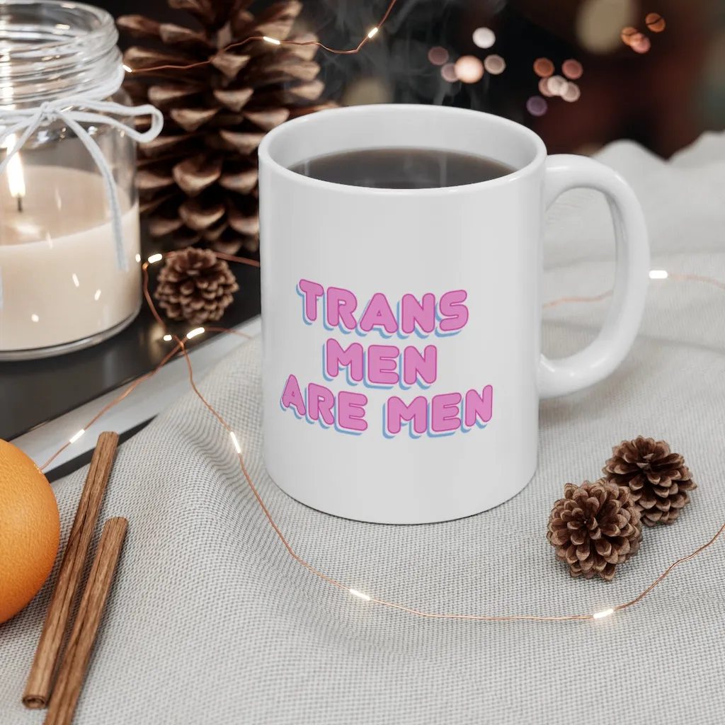 Trans Men Are Men Mug